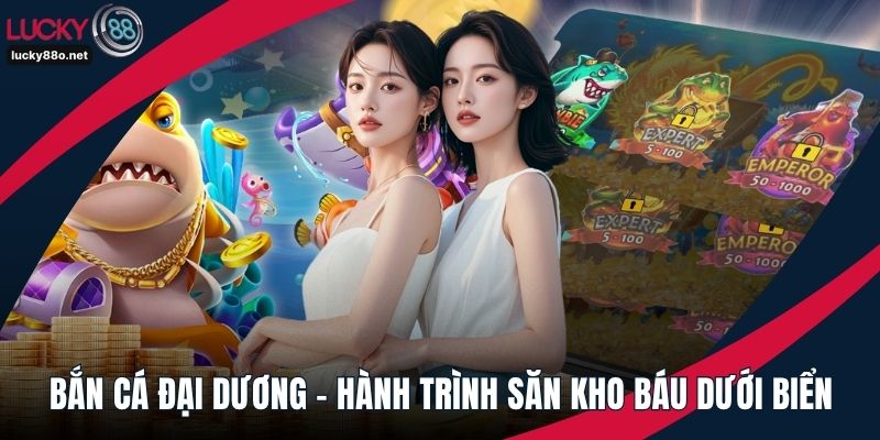 Bắn cá đại dương