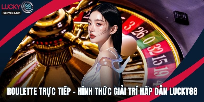 Roulette trực tiếp